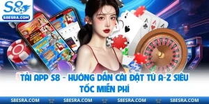 Tải App S8 - Hướng Dẫn Cài Đặt Từ A-Z Siêu Tốc Miễn Phí